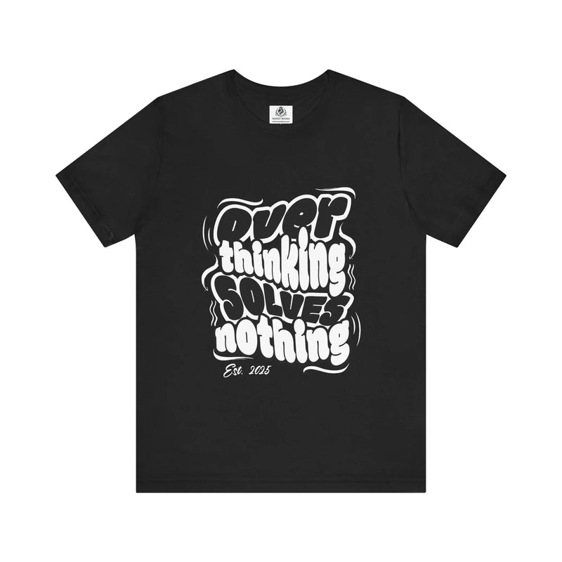 Overthinking Graphic T Shirt – Front View – Black