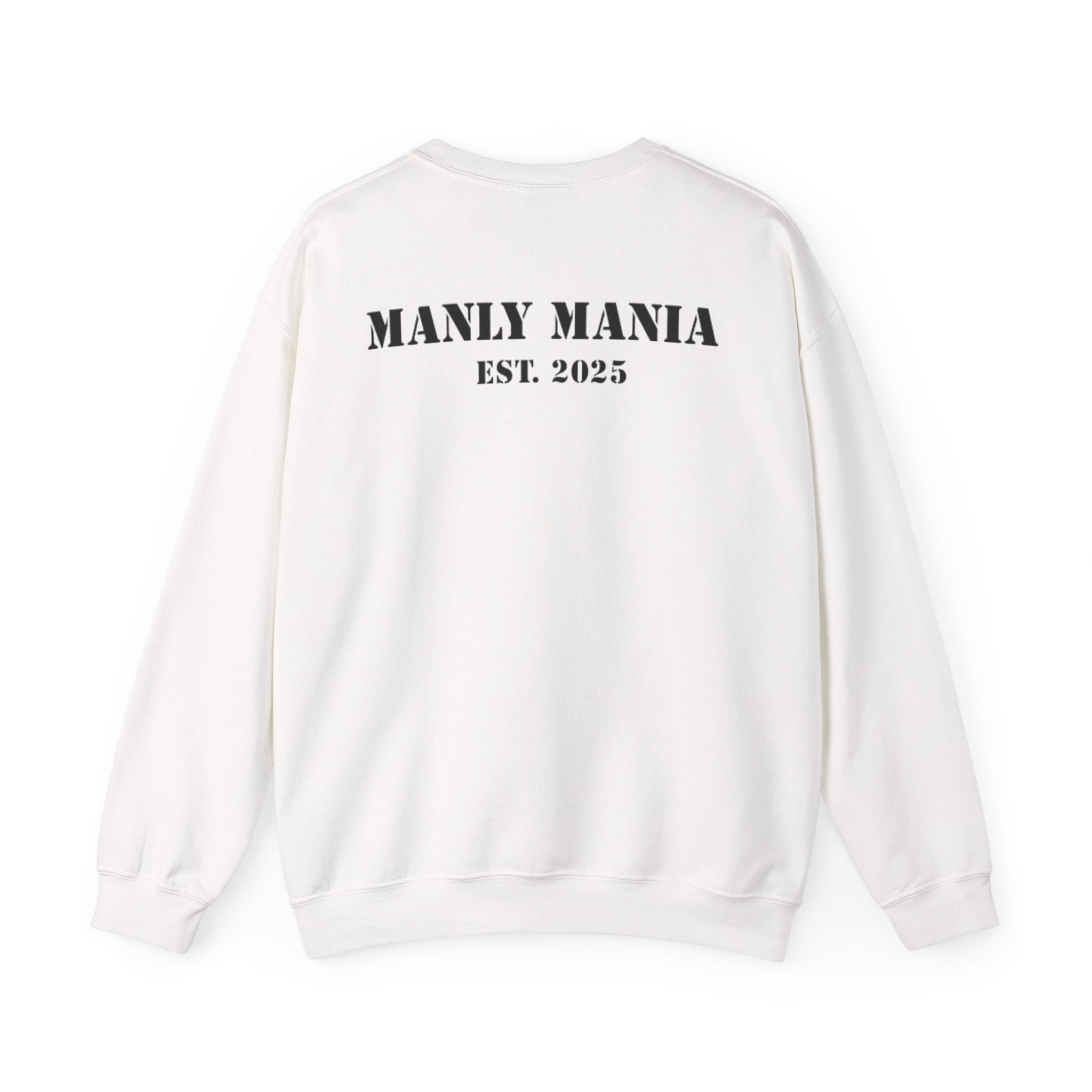 Manly Mania Silence Sweatshirt