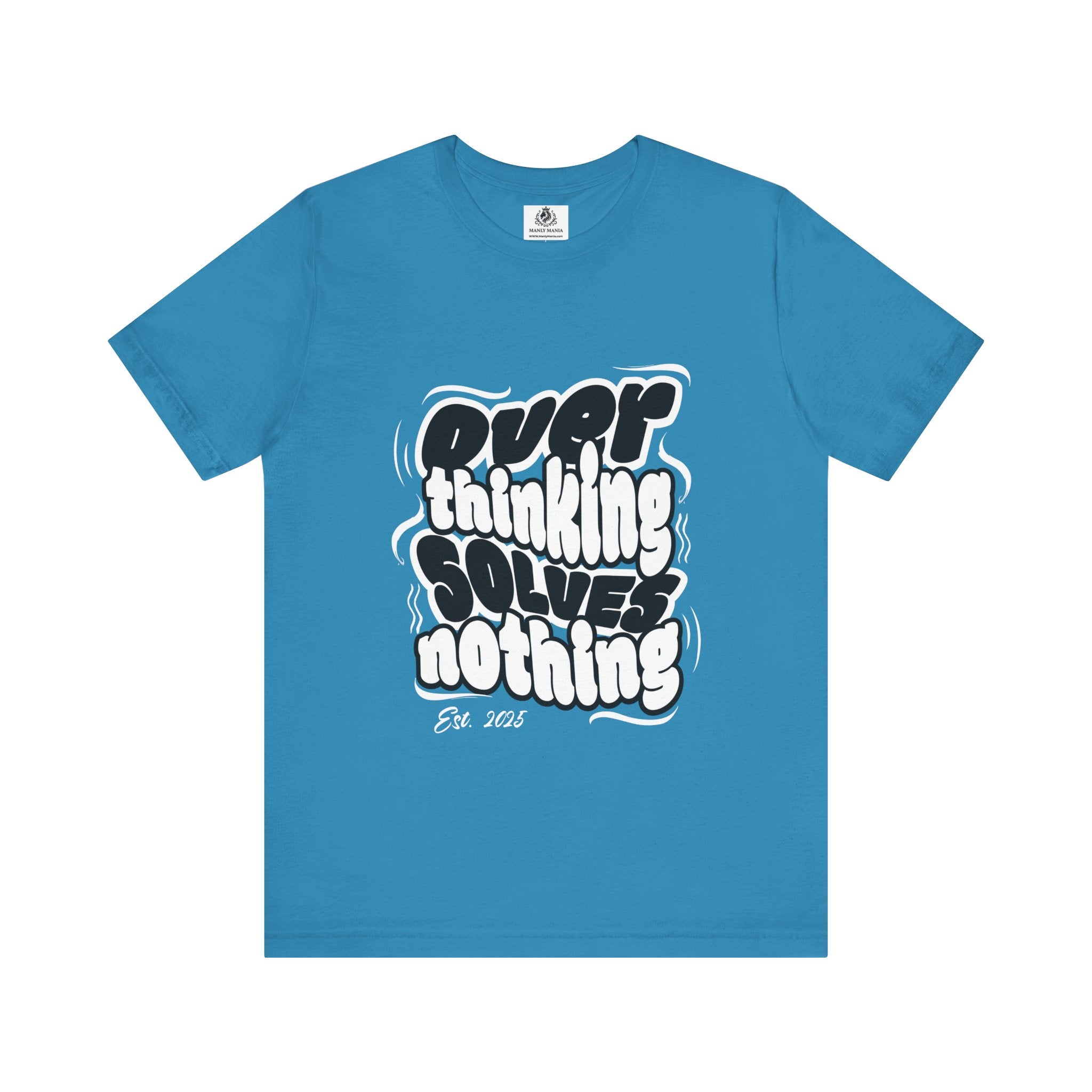 Overthinking Graphic T Shirt – Front View – Aqua