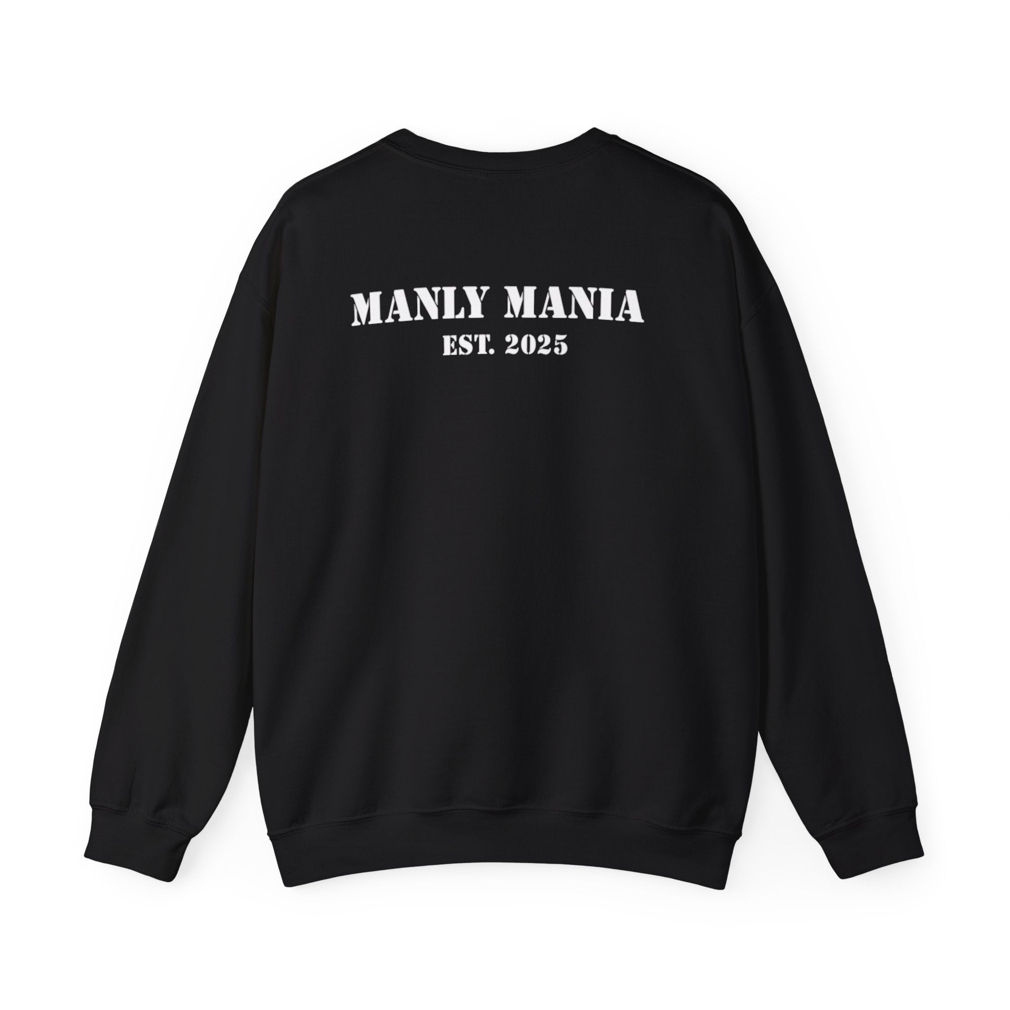 Manly Mania Silence Sweatshirt