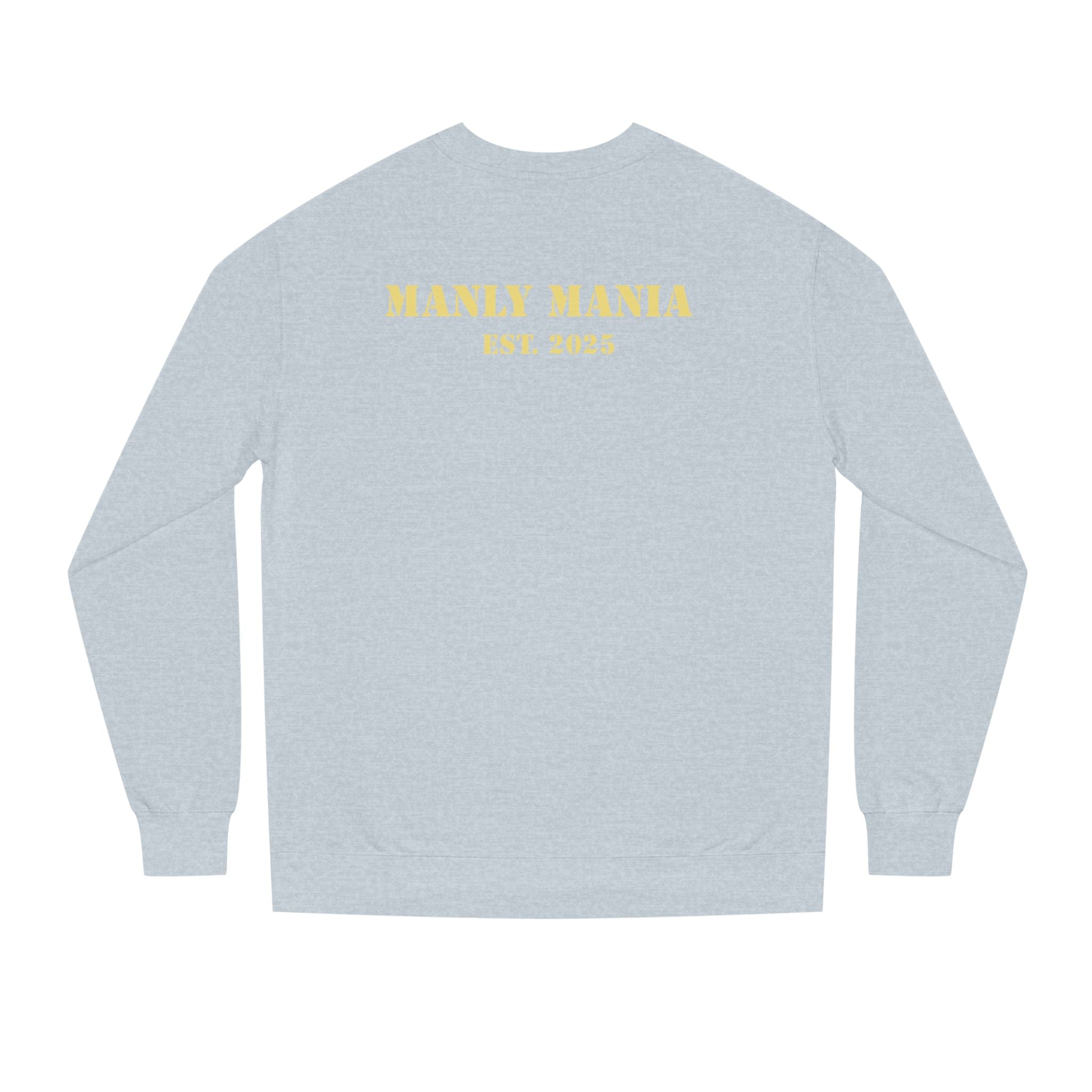 Manly Mania Classic Sweatshirt