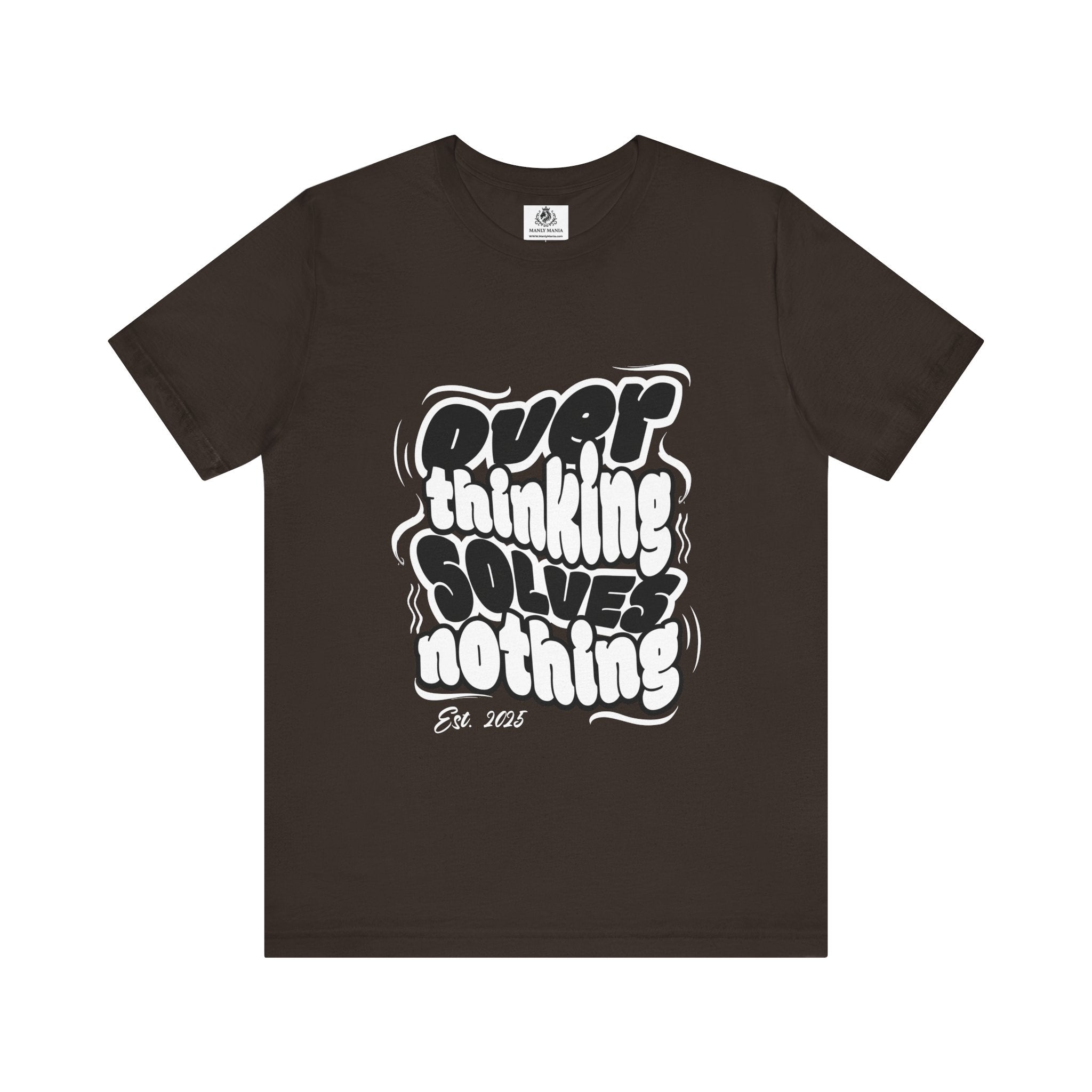 Overthinking Graphic T Shirt – Front View – Brown