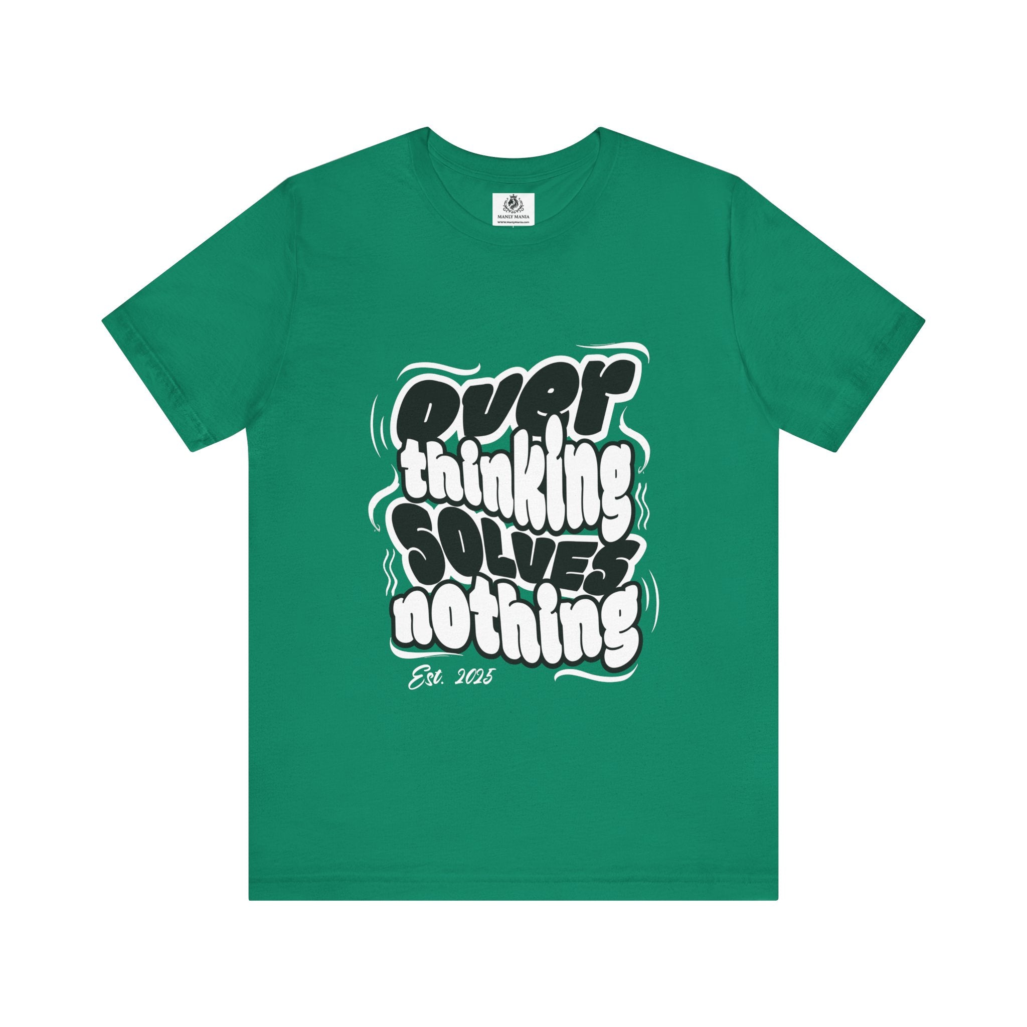 Overthinking Graphic T Shirt – Front View – Kelly