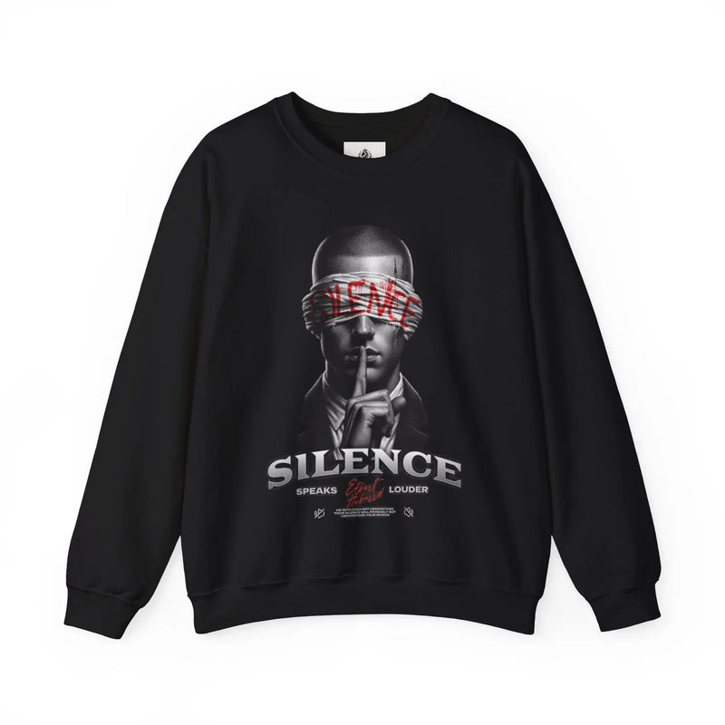 Manly Mania Silence Sweatshirt