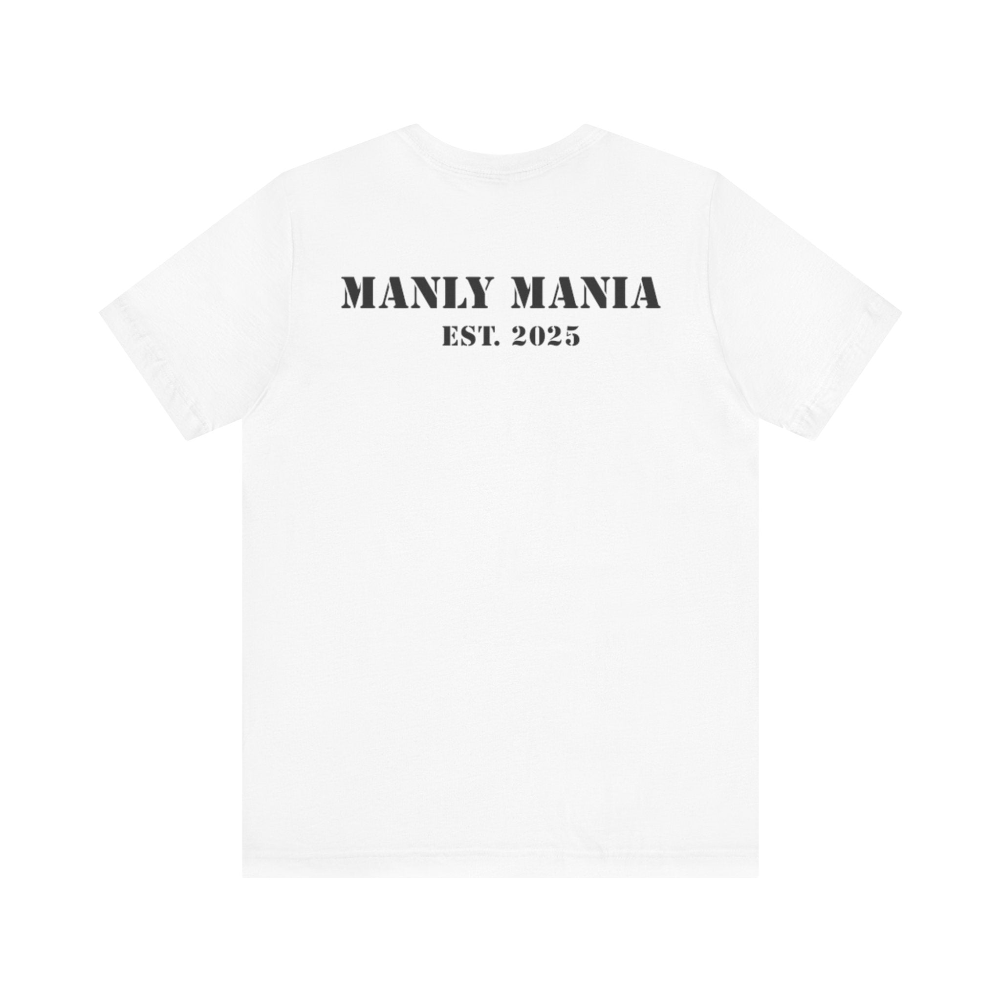 Manly Mania Core men's white t-shirt back view, graphic tee