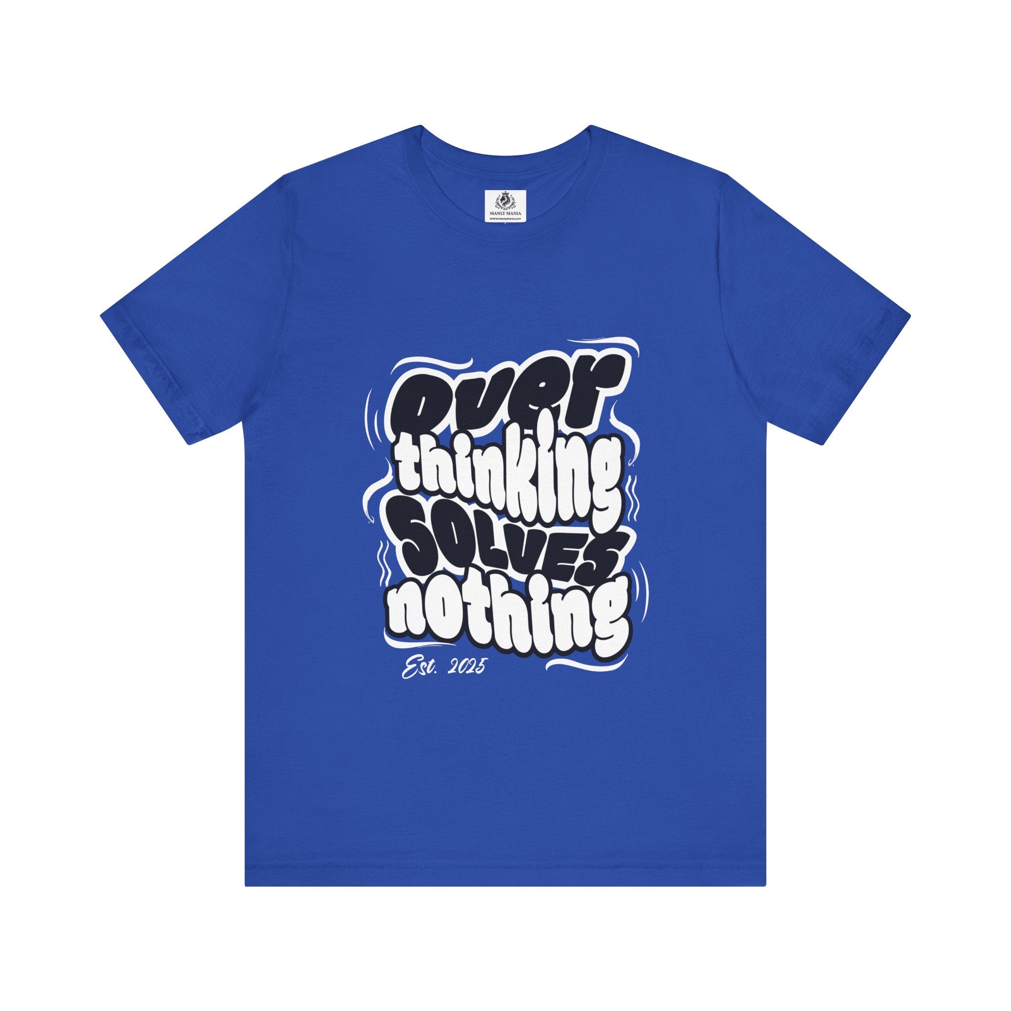 Overthinking Graphic T Shirt – Front View – True Royal