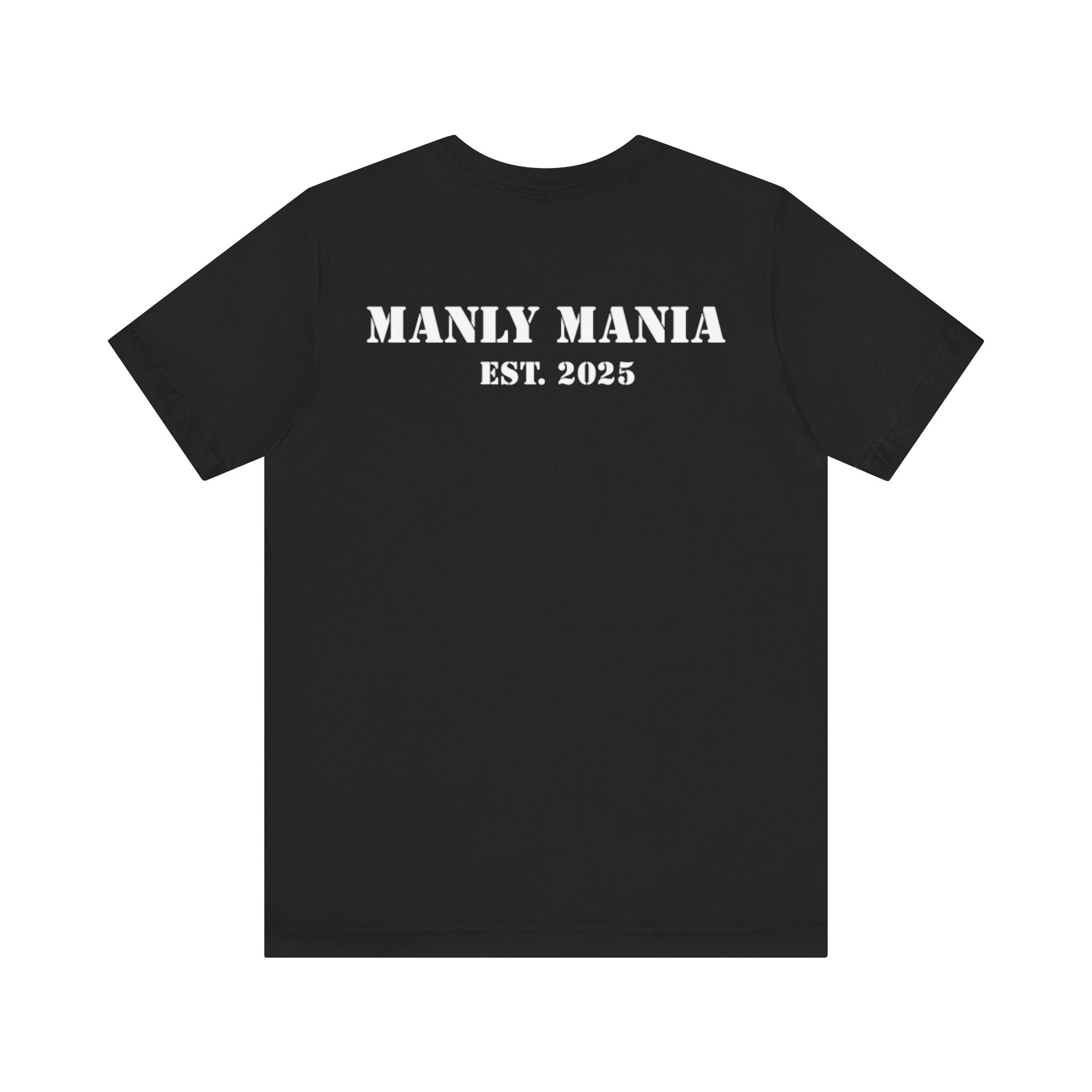 Manly Mania Black Attitude T-Shirt Back – Graphic T Shirt with Attitude